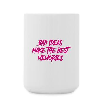 Les mauvaises idées font les meilleurs souvenirs - Grande tasse 440 ml - blanc - Devant