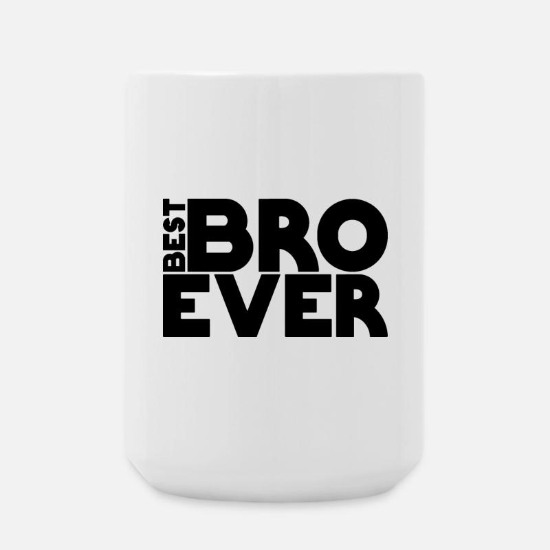 best BRO ever - Large Mug 440 ml - white