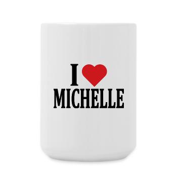 t-shirt name I love Michelle t-shirt gift idea - Large Mug 440 ml - white - Front