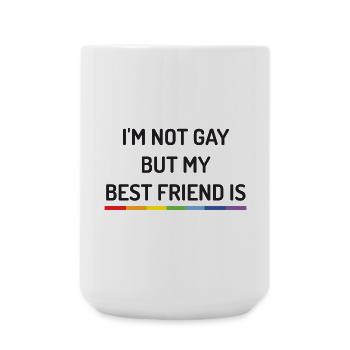 Pride Month - Ich bin nicht schwul, aber mein bester Freund ist es - Große Tasse 440 ml - Weiß - Vorne