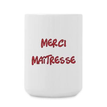 MAÎTRESSE. MERCI. MERCI MAÎTRESSE - Grande tasse 440 ml - blanc - Devant