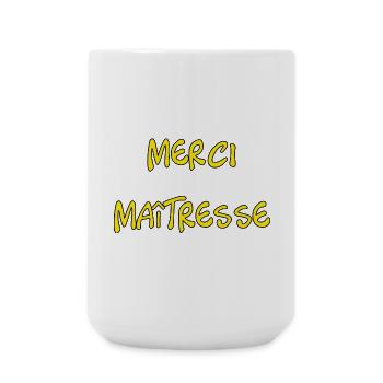 MAÎTRESSE. MERCI. MERCI MAÎTRESSE - Grande tasse 440 ml - blanc - Devant