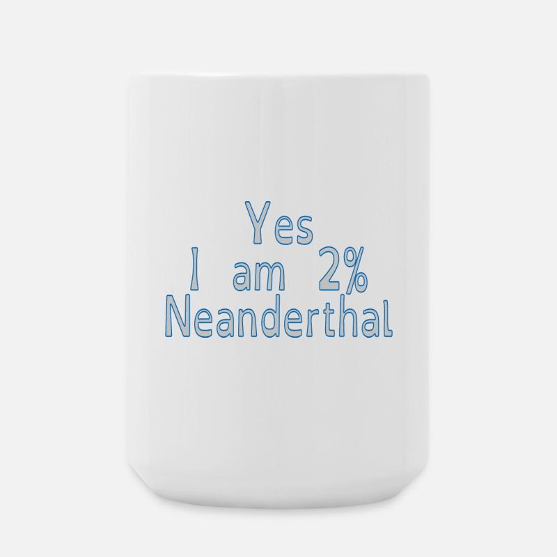 Yes I am 2% Neanderthal - Large Mug 440 ml - white
