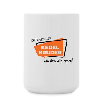 Ich bin dieser Kegelbruder von dem alle reden - Große Tasse 440 ml - Weiß - Vorne