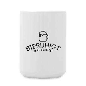 Bieruhigt euch Leute - Große Tasse 440 ml - Weiß - Vorne