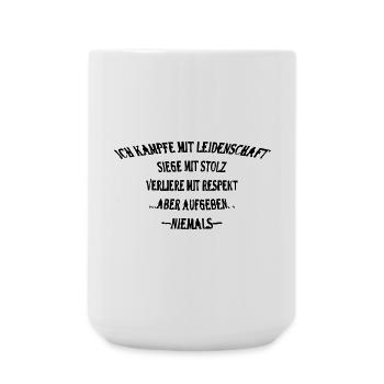 Kämpfe mit stolz - Große Tasse 440 ml - Weiß - Vorne