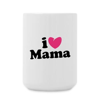 i love mama - i heart mama - ich liebe mutti mom - Große Tasse 440 ml - Weiß - Vorne