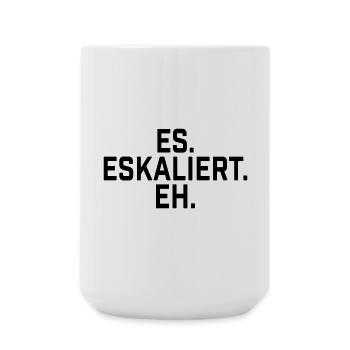 It. Escalated. eh. - Large Mug 440 ml - white - Front