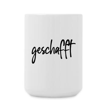 geschafft - Große Tasse 440 ml - Weiß - Vorne