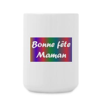 FÊTE DES MÈRES. BONNE FÊTE MAMAN. MAMAN. JE T'AIME - Grande tasse 440 ml - blanc - Devant