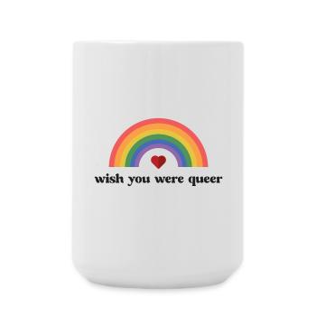 LGBTQ Pride Month - Wish You Were Queer - Large Mug 440 ml - white - Front