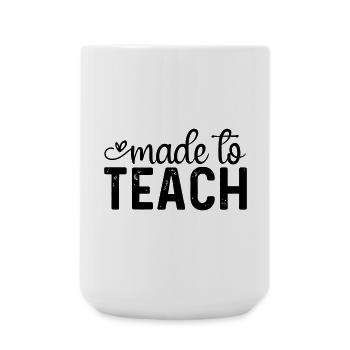 Made to Teach - Large Mug 440 ml - white - Front