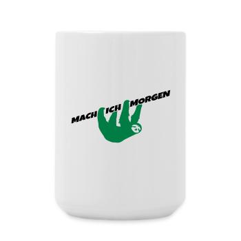 Faultier Mach ich morgen Spruch Prokrastination - Große Tasse 440 ml - Weiß - Vorne