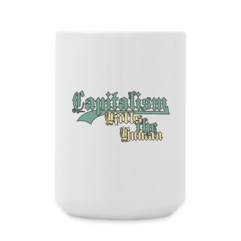 Le capitalisme tue l’humain - Grande tasse 440 ml - blanc - Devant