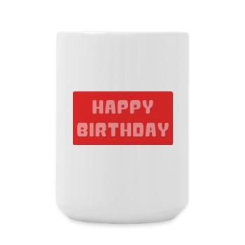 ALLES GUTE ZUM GEBURTSTAG. ALLES GUTE ZUM GEBURTSTAG. JAHRESTAG. - Große Tasse 440 ml - Weiß - Vorne