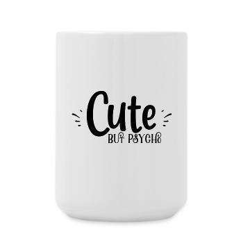 cute but psyche - Große Tasse 440 ml - Weiß - Vorne