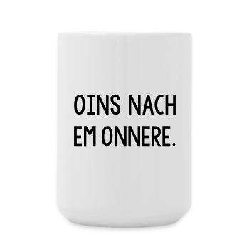 Oins nach em onnere Badisch Dialekt - Große Tasse 440 ml - Weiß - Vorne