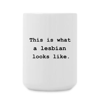 This is what a lesbian looks like. - Large Mug 440 ml - white - Front
