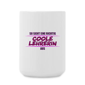 so sieht eine richtig coole Lehrerin aus - Große Tasse 440 ml - Weiß - Vorne
