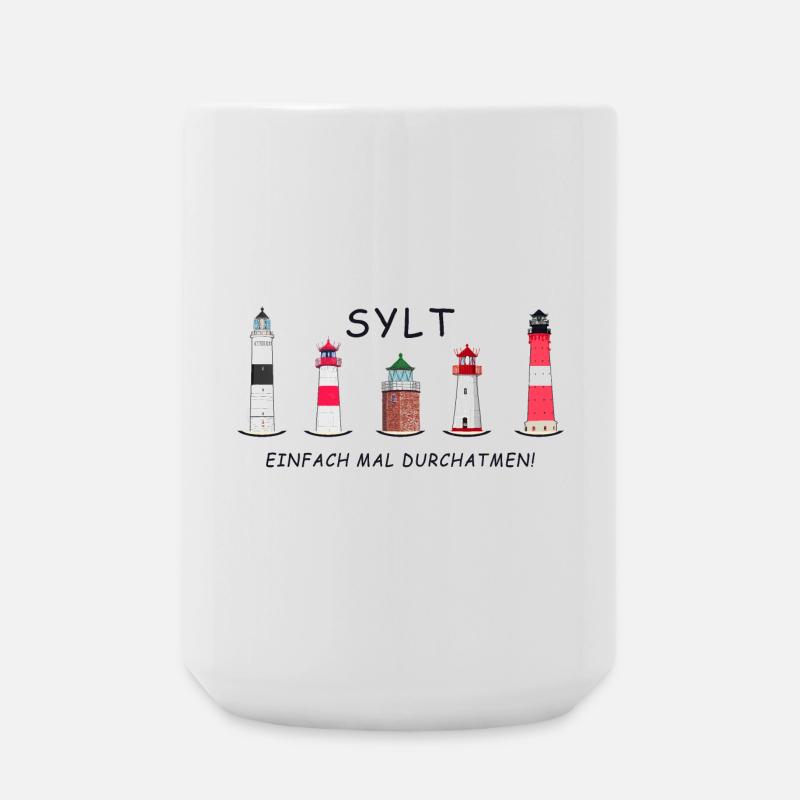 Sylt, Einfach mal Durchatmen, Sylter Leuchttürme - Große Tasse 440 ml - Weiß