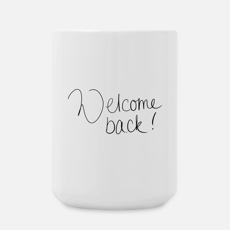 Welcome back! - Large Mug 440 ml - white