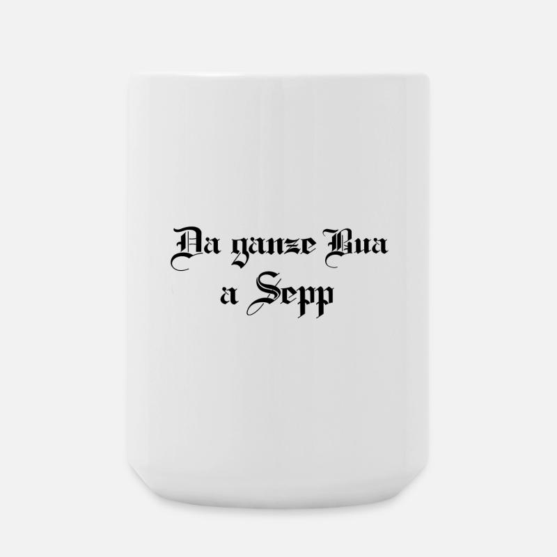 Da ganze Bua a Sepp - Große Tasse 440 ml - Weiß