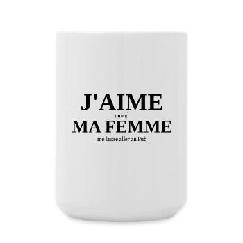 J'aime ma femme humour Pub (bar) - Grande tasse 440 ml - blanc - Devant