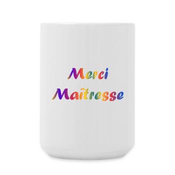 MAÎTRESSE. MAITRE. MERCI. MERCI MAÎTRESSE. - Grande tasse 440 ml - blanc - Devant