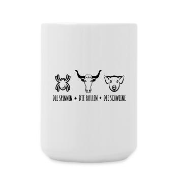 Die Spinnen Die Bullen Die Schweine - Große Tasse 440 ml - Weiß - Vorne