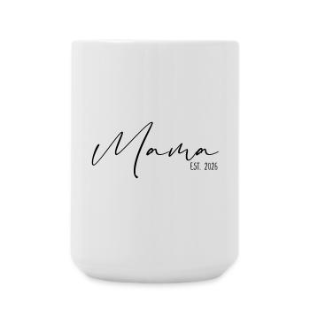 Mama est 2026 - Große Tasse 440 ml - Weiß - Vorne