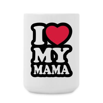 I love my mama - Ich liebe meine Mutter - Große Tasse 440 ml - Weiß - Vorne