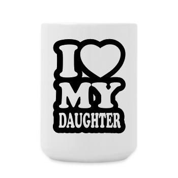 I love my daughter - Ich liebe meine Tochter - Große Tasse 440 ml - Weiß - Vorne