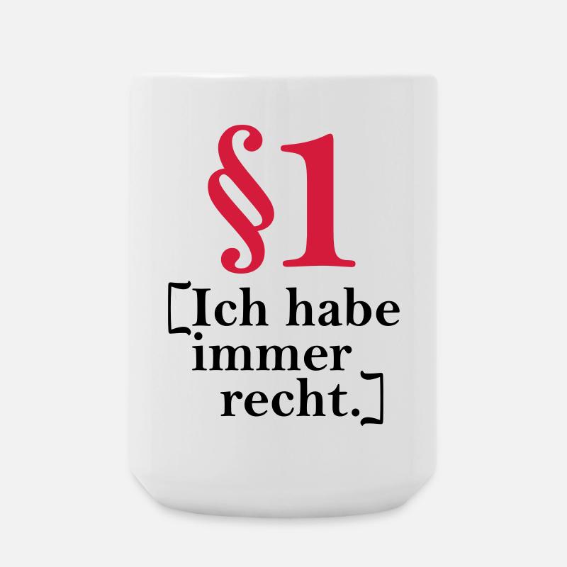 § 1 I'm always right. - Large Mug 440 ml - white