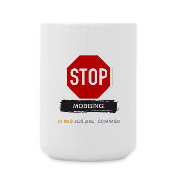 ! STOP MOBBING ! - Große Tasse 440 ml - Weiß - Vorne