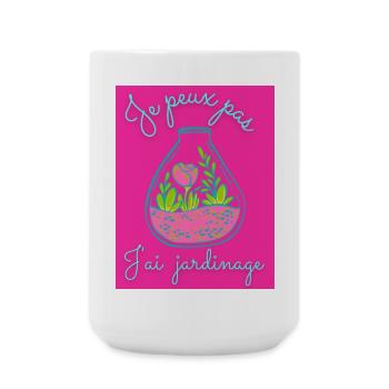 JE PEUX PAS,PRINTEMPS,JARDINAGE,RETRAITE,PRINTEMPS - Grande tasse 440 ml - blanc - Devant