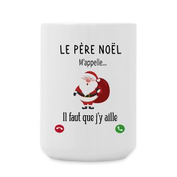 Santa Claus Calls Me Funny Gift Merry Gift T-Shirt - Large Mug 440 ml - white - Front