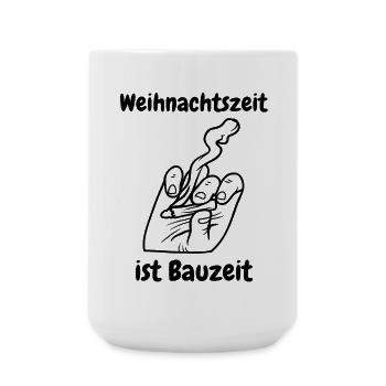 Weihnachtszeit ist Bauzeit - Große Tasse 440 ml - Weiß - Vorne
