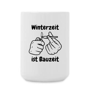 Winterzeit ist Bauzeit - Große Tasse 440 ml - Weiß - Vorne