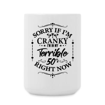 Schreckliche 50er – Humor über die Wechseljahre - Große Tasse 440 ml - Weiß - Vorne