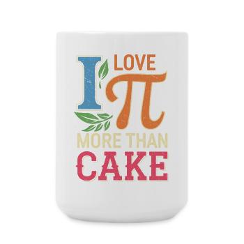 I Love Pi More Than Cake - Large Mug 440 ml - white - Front