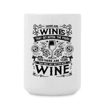 There are wines that get better with age - Large Mug 440 ml - white - Front