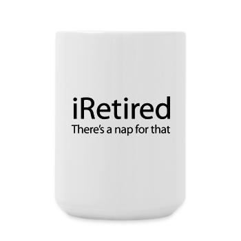 iRetired gibt es ein Nickerchen für diesen lustigen Ruhestand - Große Tasse 440 ml - Weiß - Vorne