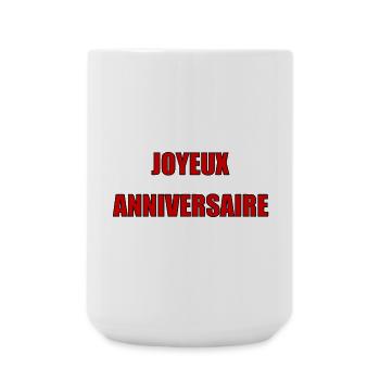 Joyeux Anniversaire. Happy birthday. - Grande tasse 440 ml - blanc - Devant