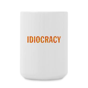 Idiocracy is finally here - PAZI PRODUCTIONS - Große Tasse 440 ml - Weiß - Vorne