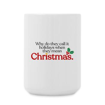 They mean Christmas - Large Mug 440 ml - white - Front
