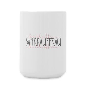 Bankkauffrau Geschenk Bankerin Finanzen Beruf - Große Tasse 440 ml - Weiß - Vorne