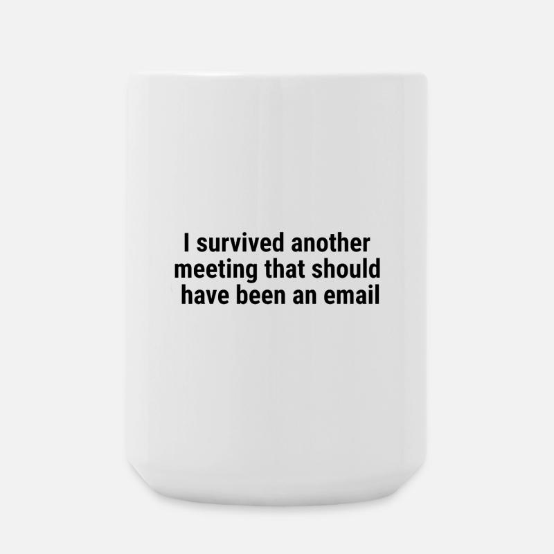 I survived another meeting Black - Large Mug 440 ml - white