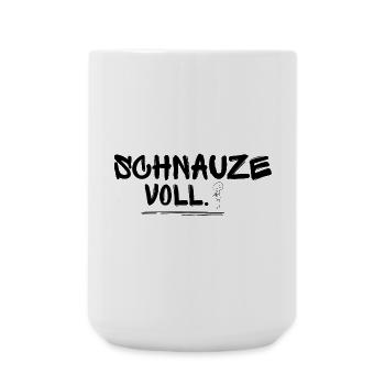 Schnauze voll. – Statement-Shirt für alle mit kurz - Große Tasse 440 ml - Weiß - Vorne