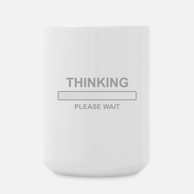 Thinking Please Wait Shirt – Funny Loading Bar - Große Tasse 440 ml - Weiß