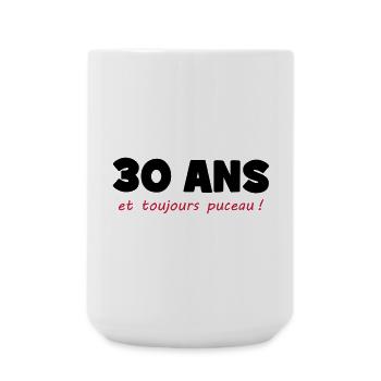 30 ans et toujours puceau ! - Grande tasse 440 ml - blanc - Devant